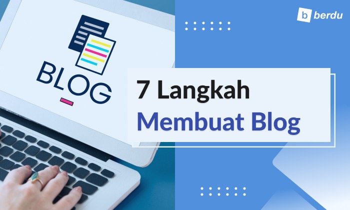 7 Langkah Membuat Blog (Mudah untuk Pemula)