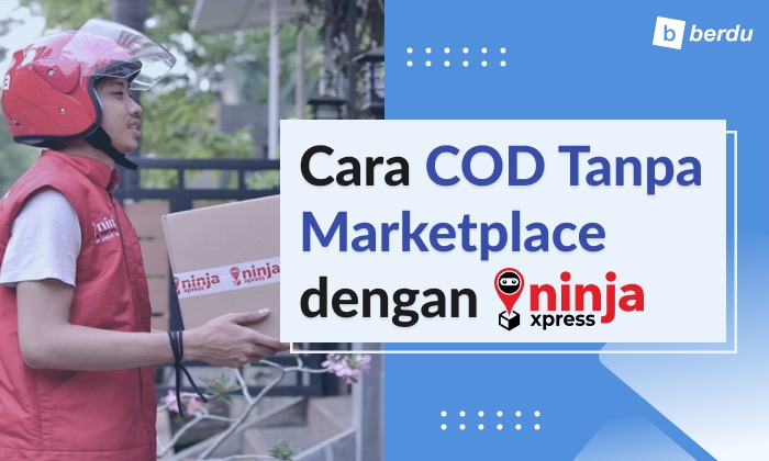 Cara Mudah COD Ninja Xpress Tanpa Marketplace