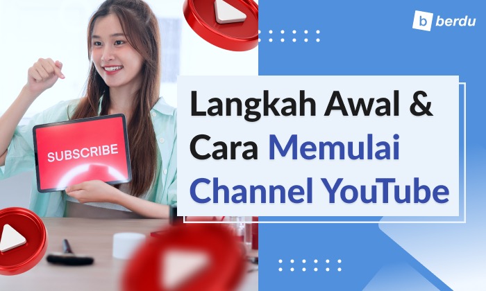 Langkah Awal dan Cara Memulai Channel YouTube (Plus 15 Ide Topik Video) Langkah Awal dan Cara Memulai Channel YouTube (Plus 15 Ide Topik Video)